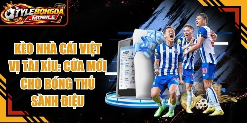 Việt Vị Tài Xỉu