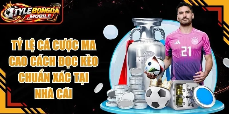 Tỷ Lệ Cá Cược Ma Cao