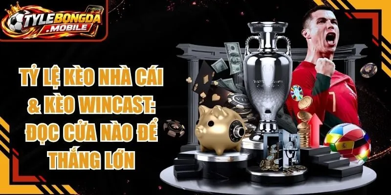Kèo Wincast